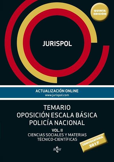 TEMARIO OPOSICIÓN ESCALA BÁSICA POLICÍA NACIONAL. VOL 2: CIENCIAS SOCIALES Y MATERIAS TÉCNICO-CIENTÍFICAS | 9788430971329 | JURISPOL/RÍUS DIEGO, FRANCISCO JOSÉ