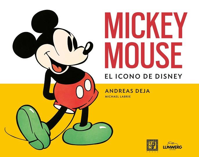 MICKEY MOUSE EL ICONO DE DISNEY | 9788419875686 | DEJA, ANDREAS / LABRIE, MICHAEL