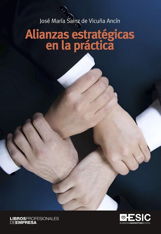 ALIANZAS ESTRATEGICAS EN LA PRACTICA | 9788415986003 | SAINZ DE VICUÑA,JOSE Mª