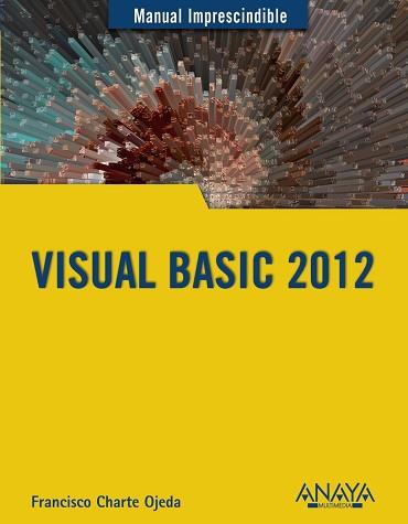 VISUAL BASIC 2012 | 9788441533301 | CHARTE OJEDA,FRANCISCO