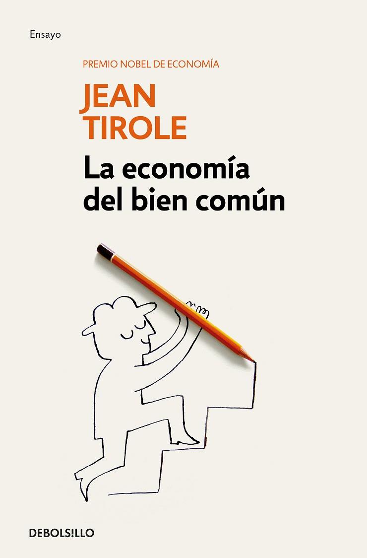 LA ECONOMÍA DEL BIEN COMÚN | 9788466344173 | TIROLE, JEAN (PREMIO NOBEL DE ECONOMIA)