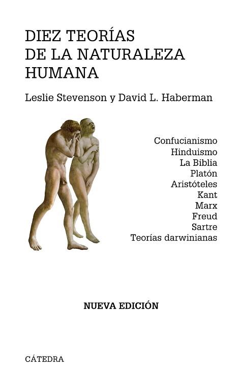 DIEZ TEORIAS DE LA NATURALEZA HUMANA.CONFUCIANISMO.HINDUISMO.LA BIBLIA.PLATON.KANT.MARX.FREUD.SARTRE.SKINNER.LORENZ | 9788437627014 | STEVENSON,LESLIE HABERMAN,DAVID L.