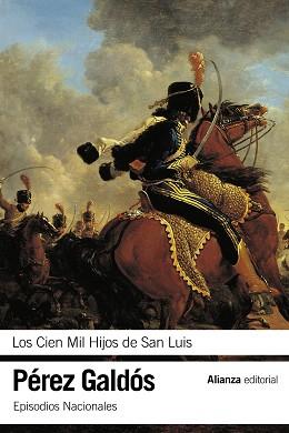 CIEN MIL HIJOS DE SAN LUIS  SEGUNDA SERIE EPISODIOS NACIONALES 16 | 9788491041788 | PEREZ GALDOS,BENITO