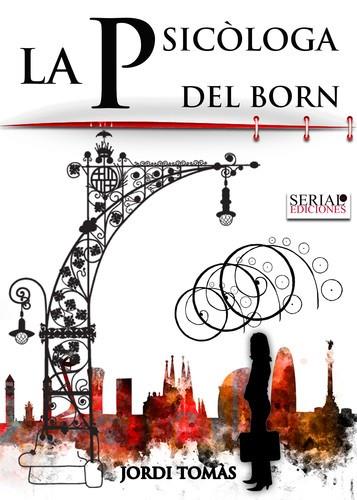 LA PSICÒLOGA DEL BORN LLEVANT EL TAP DO DE PIT REMUNTADA | 9788412155686 | TOMÀS, JORDI