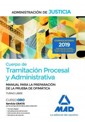 CUERPO DE TRAMITACIÓN PROCESAL Y ADMINISTRATIVA DE LA ADMINISTRACIÓN DE JUSTICIA. PRUEBA DE OFIMÁTICA | 9788414228401 | TOJEIRO ALCALÁ, CARLOS