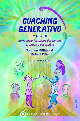 COACHING GENERATIVO, VOLUMEN 2. ENRIQUECER LOS PASOS DEL CAMBIO CREATIVO Y SOSTENIBLE | 9788412874440 | GILLIGAN, STEPHEN / DILTS, ROBERT