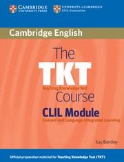 TKT COURSE CLIL MODULE. CONTENT AND LANGUAGE INTEGRATED LEARNING | 9780521157339 | BENTLEY,KAY