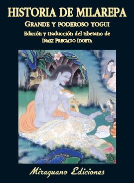 HISTORIA DE MILAREPA. GRANDE Y PODEROSO YOGUI | 9788478133901 | ANÓNIMO