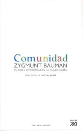 COMUNIDAD. EN BUSCA DE SEGURIDAD EN UN MUNDO HOSTIL | 9788432312724 | BAUMAN,ZYGMUNT (PRINCIPE DE ASTURIAS COMUNIC.2010)