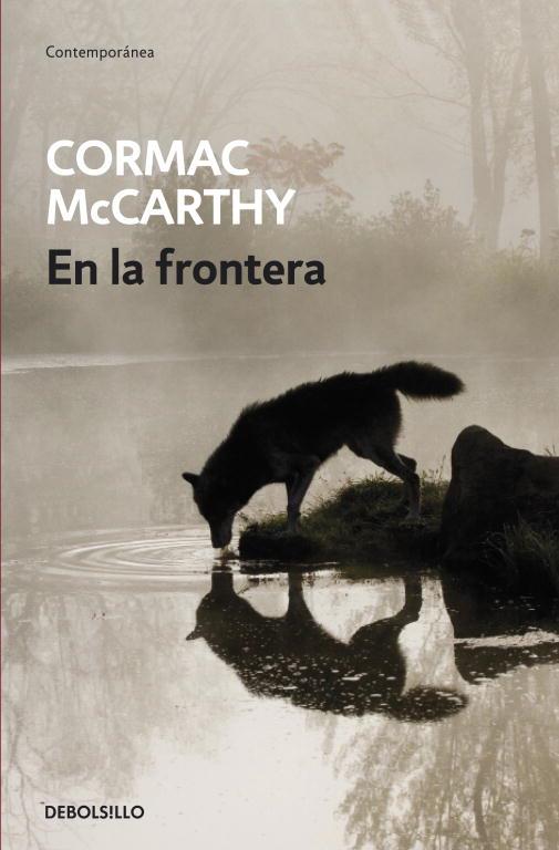 EN LA FRONTERA. TRILOGIA DE LA FRONTERA 2 | 9788497934121 | MCCARTHY,CORMAC