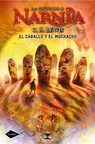 EL CABALLO Y EL MUCHACHO. LAS CRONICAS DE NARNIA 3 | 9788408111603 | LEWIS,C.S.