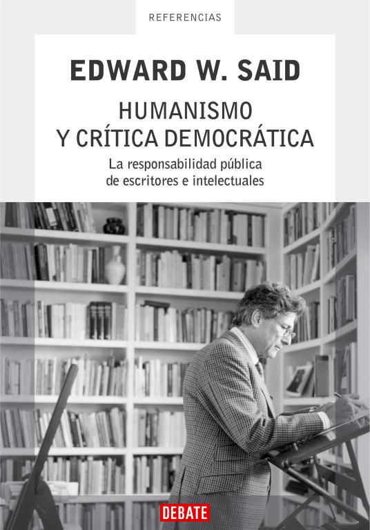 HUMANISMO Y CRITICA DEMOCRATICA | 9788483066713 | SAID,EDWARD W.