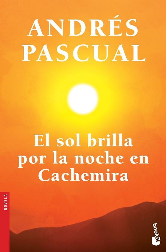 SOL BRILLA POR LA NOCHE EN CACHEMIRA | 9788408123736 | PASCUAL,ANDRES