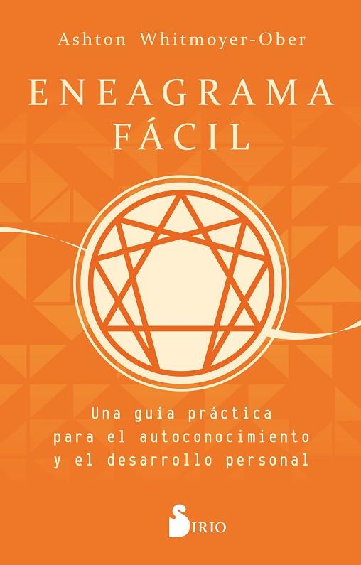 ENEAGRAMA FACIL. UNA GUÍA PRÁCTICA PARA EL AUTOCONOCIMIENTO Y EL DESARROLLO PERSONAL | 9788419105516 | WHITMOYER-OBER, ASHTON