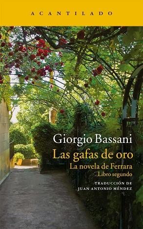 GAFAS DE ORO LA NOVELA DE FERRARA LIBRO SEGUNDO | 9788416011704 | BASSANI,GIORGIO