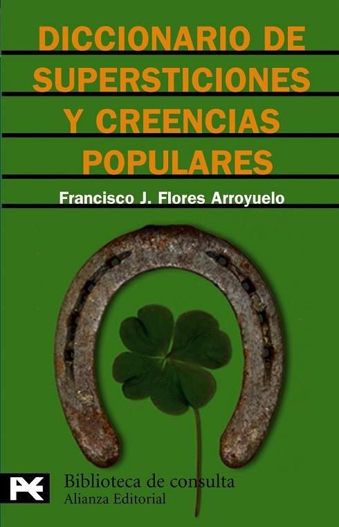 DICCIONARIO DE SUPERSTICIONES Y CREENCIAS POPULARES | 9788420637792 | FLORES ARROYUELO,FRANCISC