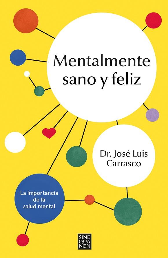 MENTALMENTE SANO Y FELIZ MITOS Y REALIDADES DE LA SALUD MENTAL | 9788466676250 | CARRASCO PERERA, JOSÉ LUIS