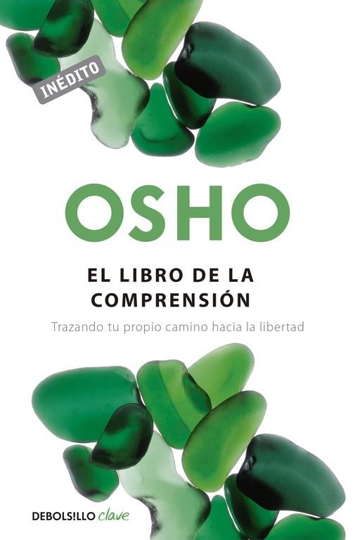 LIBRO DE LA COMPRENSION. INEDITO | 9788490326787 | OSHO