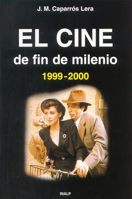 CINE DE FIN DE MILENIO 1999-2000 | 9788432133442 | CAPARROS LERA,J.M.