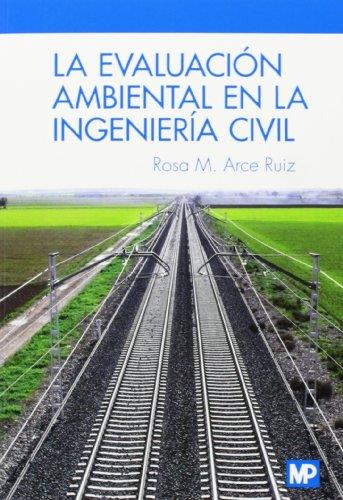 EVALUACION AMBIENTAL EN LA INGENIERIA CIVIL | 9788484766445 | ARCE RUIZ,ROSA M.