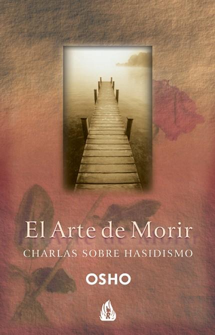 ARTE DE MORIR. CHARLAS SOBRE EL HASIDISMO | 9788486797669 | OSHO