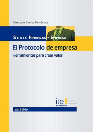 PROTOCOLO DE EMPRESA. HERRAMIENTAS PARA CREAR VALOR | 9788497452410 | RAMOS FERNANDEZ,FERNANDO