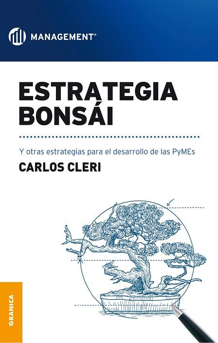 ESTRATEGIA BONSAI Y OTRAS ESTRATEGIAS PARA EL DESARROLLO DE LAS PYMES | 9789506418939 | CLERI,CARLOS