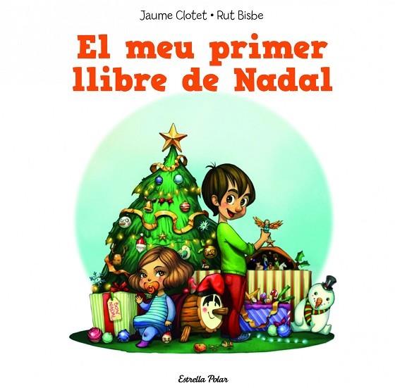 MEU PRIMER LLIBRE DE NADAL | 9788490574157 | CLOTET,JAUME BISBE,RUT