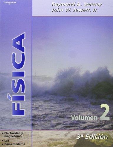 FISICA 2. ELECTRICIDAD Y MAGNETISMO, LUZ, FISICA MODERNA | 9788497321693 | SERWAY,R.A. JEWETT,JOHN W.