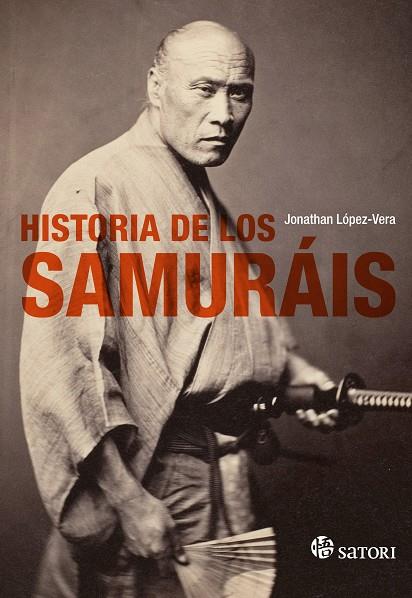 HISTORIA DE LOS SAMURAIS | 9788494468575 | LOPEZ-VERA,JONATHAN