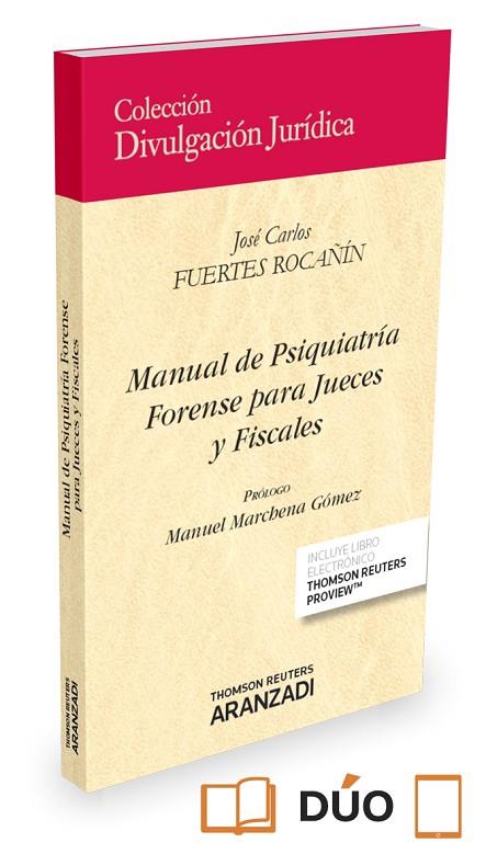 MANUAL DE PSIQUIATRÍA FORENSE PARA JUECES Y FISCALES (PAPEL + E-BOOK) | 9788491520900 | FUERTES ROCAÑÍN, JOSÉ CARLOS