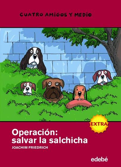 OPERACION: SALVAR LA SALCHICHA | 9788423697885 | FRIEDRICH,JOACHIM