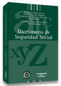 DICCIONARIO DE SEGURIDAD SOCIAL | 9788497675949 | CARDENAL CARRO,MIGUEL SEMPERE NAVARRO,ANTONIO PALOMAR OLMEDA,ALBERTO HIERRO HIERRO,FRANCISCO JAVIER