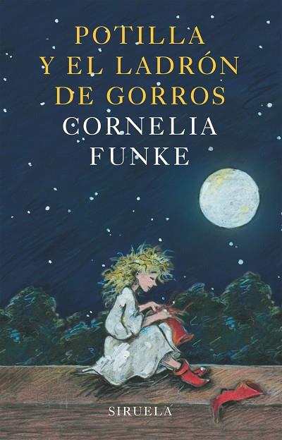 POTILLA Y EL LADRON DE GORROS | 9788478448388 | FUNKE,CORNELIA