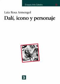 DALI, ICONO Y PERSONAJE | 9788437621074 | ARMENGOL,LAIA ROSA