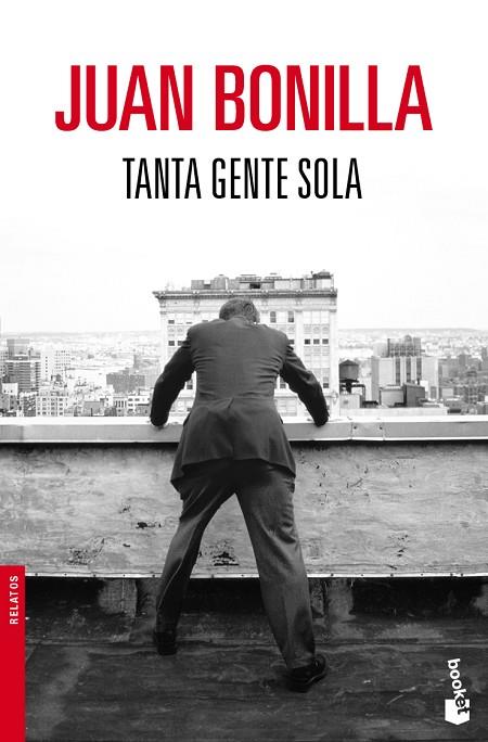 TANTA GENTE SOLA | 9788432250958 | BONILLA,JUAN