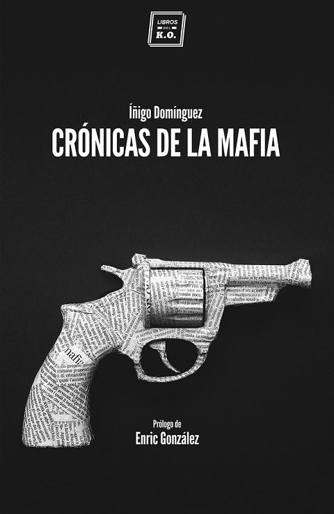 CRONICAS DE LA MAFIA | 9788416001057 | DOMINGUEZ GABIÑA,IÑIGO