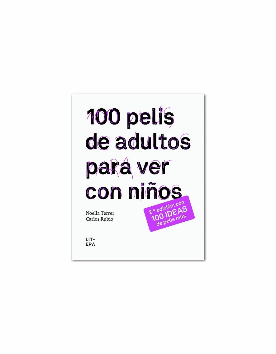 100 PELIS DE ADULTOS PARA VER CON NIÑOS | 9788494029233 | RUBIO,CARLOS TERRER,NOELIA