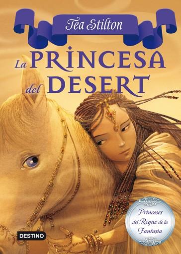 PRINCESA DEL DESERT | 9788499326450 | STILTON,TEA