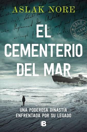 EL CEMENTERIO DEL MAR UNA PODEROSA DINASTÍA ENFRENTADA POR SU LEGADO | 9788466674775 | NORE, ASLAK