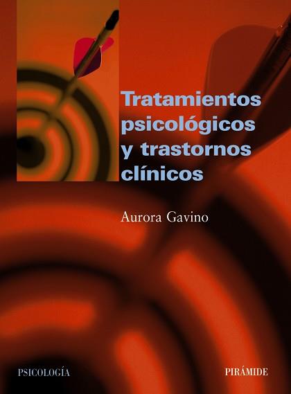 TRATAMIENTOS PSICOLOGICOS Y TRASTORNOS CLINICOS | 9788436818451 | GAVINO,AURORA