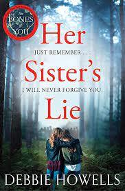 HER SISTER'S LIE | 9781509834723 | HOWELLS DEBBIE