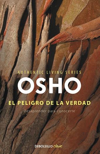 PELIGRO DE LA VERDAD. DESAPRENDER PARA CONOCERTE | 9788490322536 | OSHO