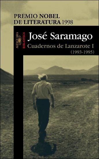 CUADERNOS DE LANZAROTE 1. 1993-1995 | 9788420443065 | SARAMAGO,JOSE (NOBEL LITERATURA 1998)