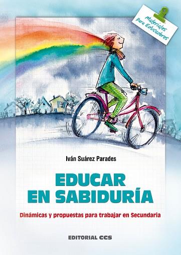 EDUCAR EN SABIDURÍA. DINÁMICAS Y PROPUESTAS PARA TRABAJAR EN SECUNDARIA | 9788490236444 | SUÁREZ PARADES, IVÁN