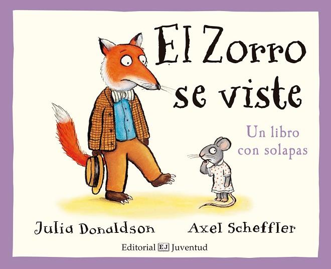 ZORRO SE VISTE. UN LIBRO CON SOLAPAS | 9788426143792 | SCHEFFER,AXEL DONALDSON,JULIA