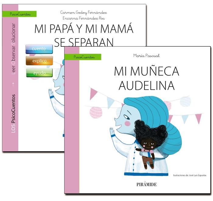 GUÍA: MI PAPÁ Y MI MAMÁ SE SEPARAN + CUENTO: MI MUÑECA AUDELINA | 9788436839487 | GODOY FERNÁNDEZ, CARMEN/FERNÁNDEZ ROS, ENCARNA/PASCUAL, MARÍA