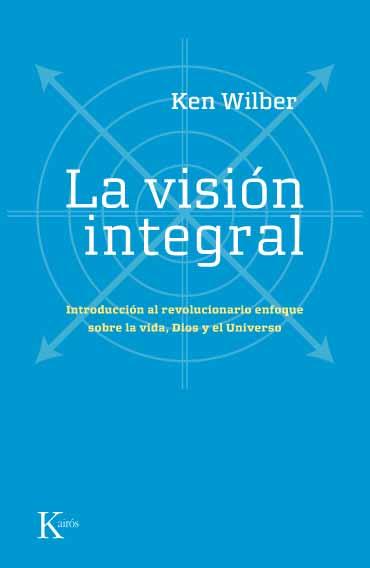 VISION INTEGRAL | 9788472456815 | WILBER,KEN