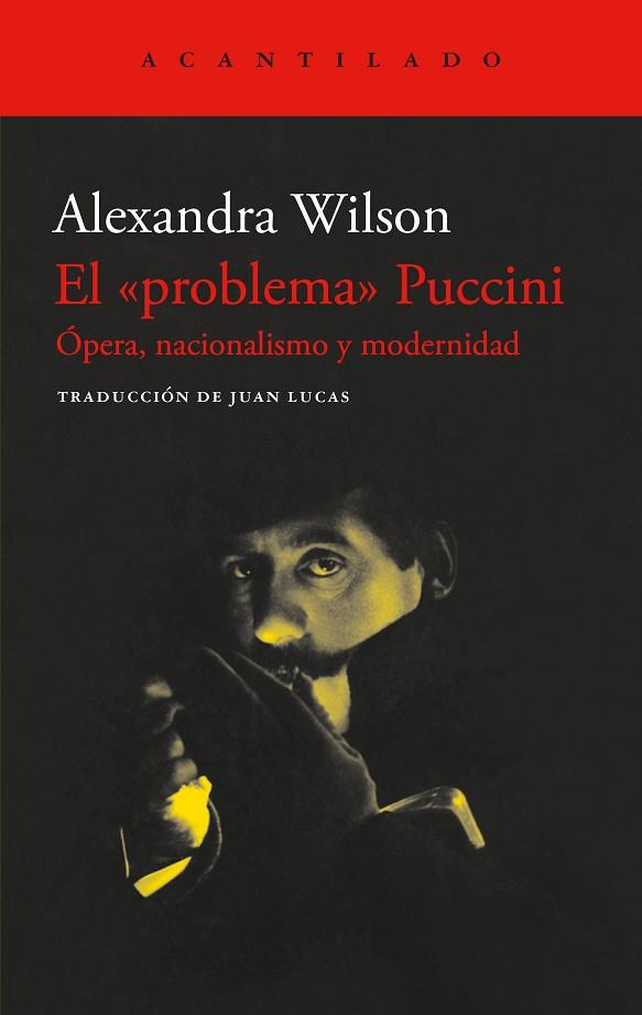 EL PROBLEMA PUCCINI OPERA NACIONALISMO Y MODERNIDAD | 9788419958273 | WILSON, ALEXANDRA