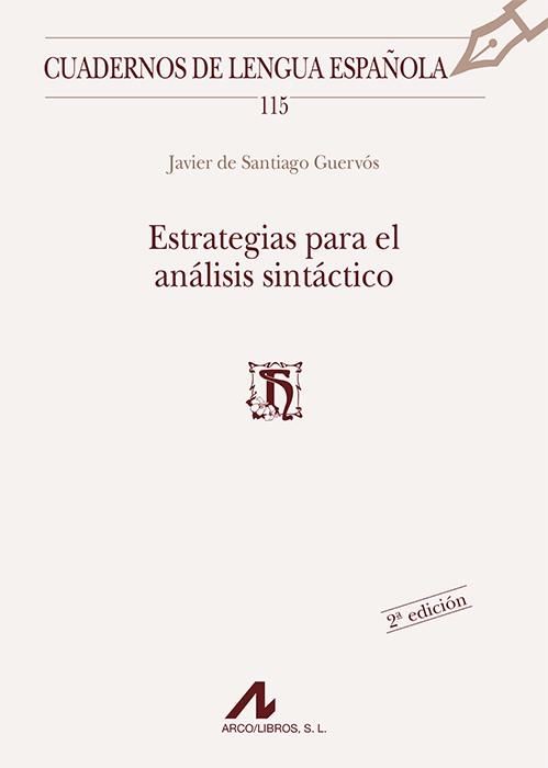 ESTRATEGIAS PARA EL ANALISIS SINTACTICO | 9788476358580 | SANTIAGO GUERVOS,J.